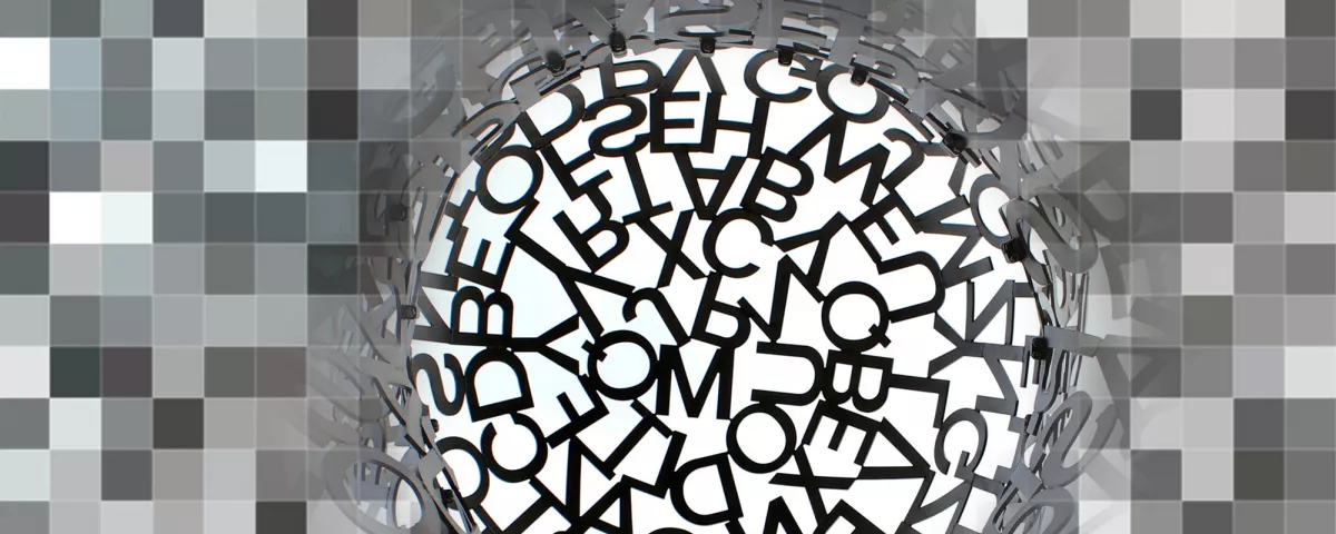 Nahaufnahme Kunstwerk bestehend aus Buchstaben